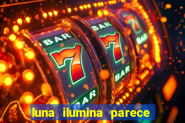 luna ilumina parece com qual perfume importado natura